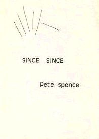 Item #056129 SINCE SINCE. Pete Spence