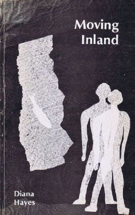 Item #056631 MOVING INLAND: POEMS 1977-1978. Diana Hayes