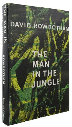 Item #056720 THE MAN IN THE JUNGLE. David Rowbotham