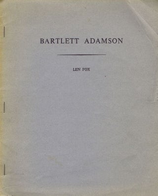 Item #057898 BARTLETT ADAMSON. Bartlett Adamson, Len Fox