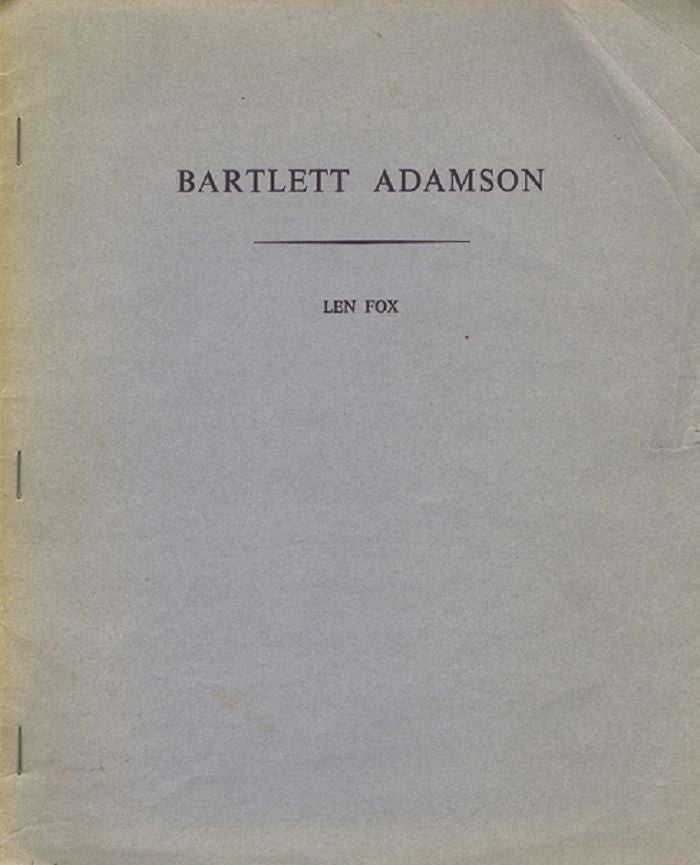 Item #057898 BARTLETT ADAMSON. Bartlett Adamson, Len Fox.