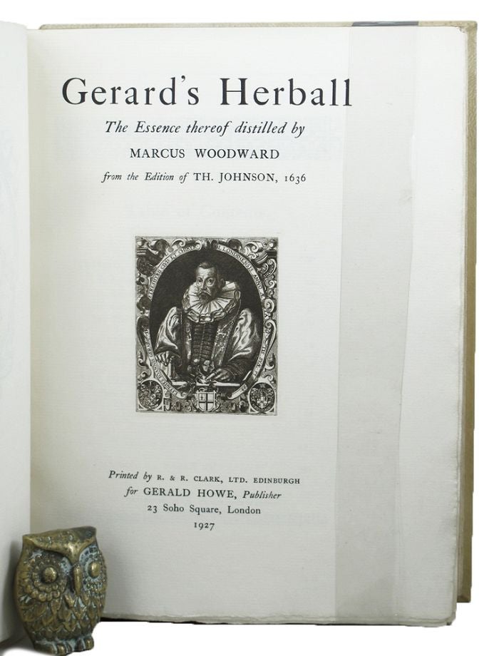 Item #058759 GERARD'S HERBALL. The essence thereof distilled by Marcus Woodward from the edition of Th. Johnson, 1636. John Gerard.