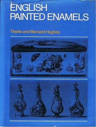 Item #059997 ENGLISH PAINTED ENAMELS. Therle Hughes, Bernard