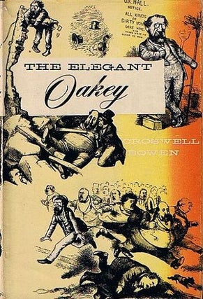 Item #060295 THE ELEGANT OAKEY. A. Oakey Hall, Croswell Bowen