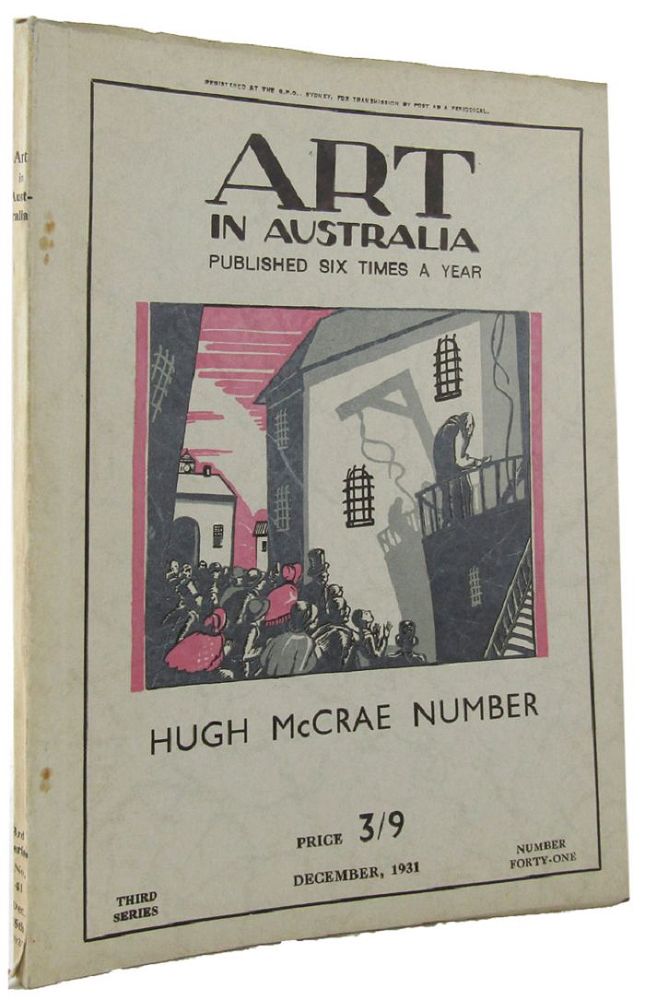 Item #061087 ART IN AUSTRALIA: published six times a year. Third Series, number forty-one: Hugh McCrae Number. Art in Australia 03/41, Sydney Ure Smith, Leon Gellert.