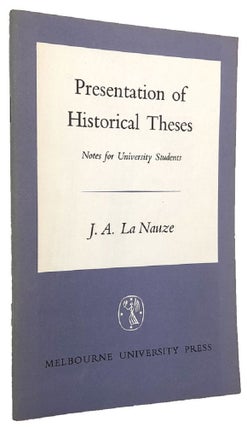Item #062623 PRESENTATION OF HISTORICAL THESES. J. A. La Nauze