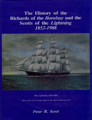 Item #062927 THE HISTORY OF THE RICHARDS OF THE BOMBAY AND THE SCOTTS OF THE LIGHTNING,...