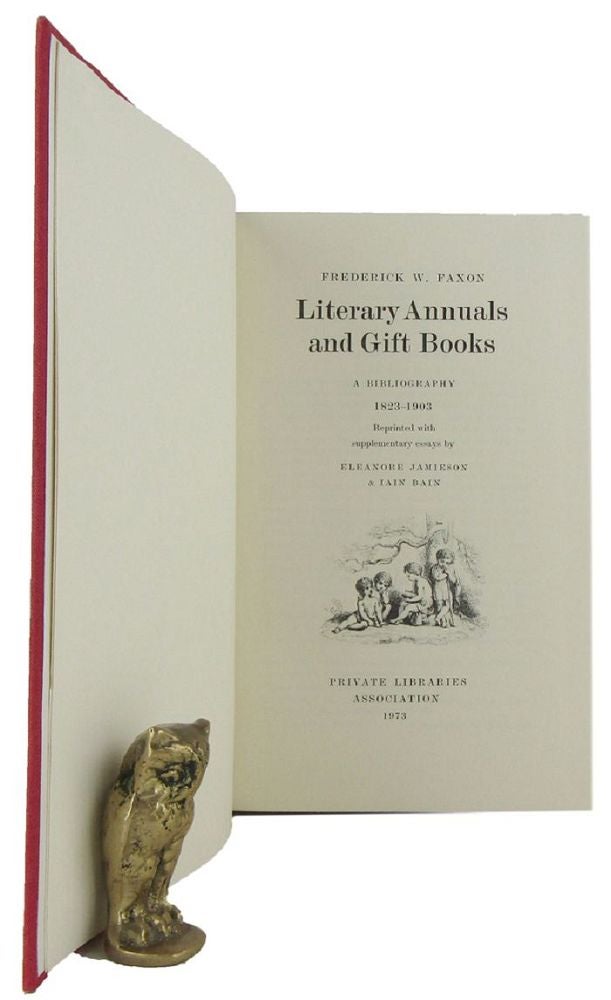 Item #063729 LITERARY ANNUALS AND GIFT BOOKS. Frederick W. Faxon.