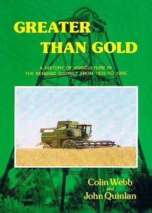Item #064161 GREATER THAN GOLD. Colin Webb, John Quinlan