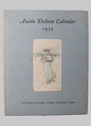 Item #064895 AUSTIN DOBSON CALENDAR 1925. Austin Dobson
