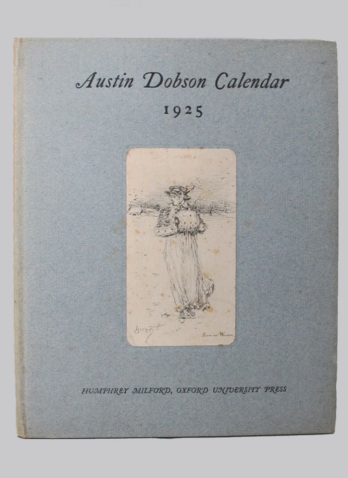 Item #064895 AUSTIN DOBSON CALENDAR 1925. Austin Dobson.