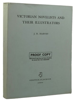 Item #065951 VICTORIAN NOVELISTS AND THEIR ILLUSTRATORS. John Harvey