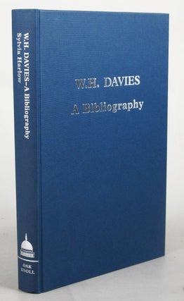 Item #067895 W. H. DAVIES: A BIBLIOGRAPHY. W. H. Davies, Sylvia Harlow