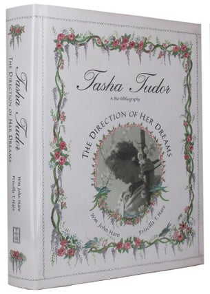 Item #068082 TASHA TUDOR: THE DIRECTION OF HER DREAMS. Tasha Tudor, Wm. John Hare, Priscilla T. Hare