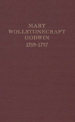 Item #068243 MARY WOLLSTONECRAFT GODWIN, 1759-1797. Mary Wollstonecraft Godwin, John Windle