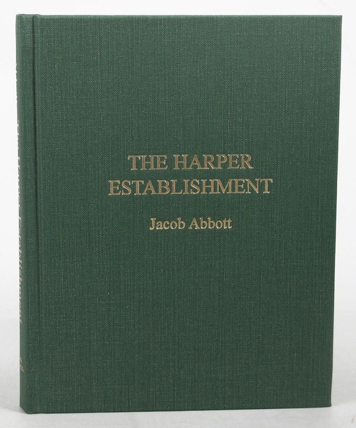 Item #068300 THE HARPER ESTABLISHMENT. Harper, Brotherss, Jacob Abbott, Publisher.