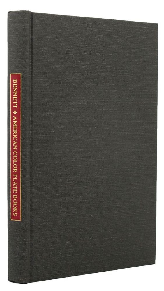 Item #068369 A PRACTICAL GUIDE TO AMERICAN NINETEENTH CENTURY COLOR PLATE BOOKS. Whitman Bennett.