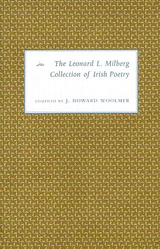 Item #068391 THE LEONARD L. MILBERG COLLECTION OF IRISH POETRY. Leonard L. Milberg.