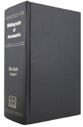 Item #068422 BIBLIOGRAPHY OF AERONAUTICS, 1909-1916. Paul Brockett