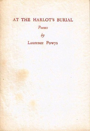 Item #069554 AT THE HARLOT'S BURIAL. Laurence Powys