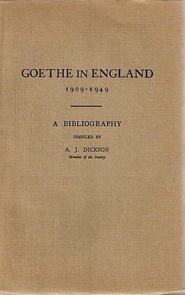 Item #070242 GOETHE IN ENGLAND, 1909-1949. Johann Wolfgang von Goethe