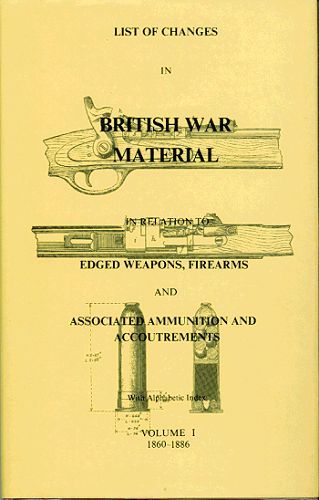 Item #070670 LIST OF CHANGES IN BRITISH WAR MATERIAL IN RELATION TO EDGED WEAPONS, Ian D. Skennerton, Compiler.