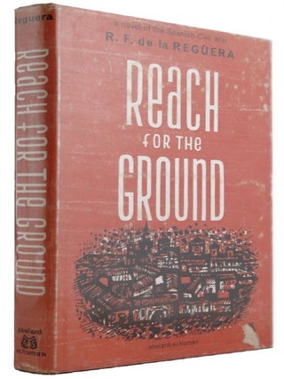 Item #070815 REACH FOR THE GROUND. Ricardo Fernandez de la Reguera