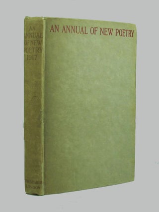 Item #071400 AN ANNUAL OF NEW POETRY. Edward Thomas, Contributor