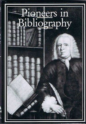 Item #071625 PIONEERS IN BIBLIOGRAPHY. Robin Myers, Michael Harris