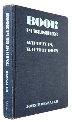 Item #072626 BOOK PUBLISHING:. John P. Dessauer