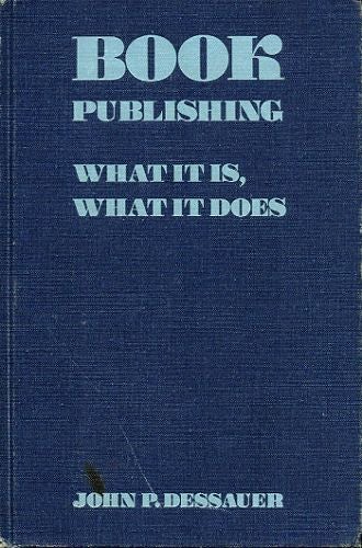 Item #072626 BOOK PUBLISHING:. John P. Dessauer.