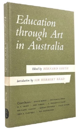 Item #072930 EDUCATION THROUGH ART IN AUSTRALIA. Bernard Smith