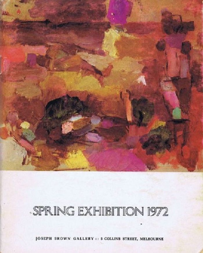 Item #073572 SPRING EXHIBITION 1972: Recent Acquisitions. Wednesday, 8th November - Friday, 24th November. [Exhibition catalogue]. Joseph Brown, Gallery.