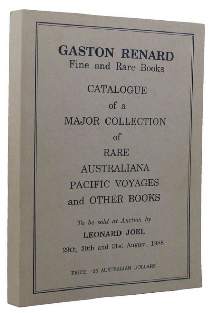 Item #073741 A MAJOR COLLECTION OF RARE AUSTRALIANA, PACIFIC VOYAGES AND OTHER BOOKS:. Julien Renard, Compiler.