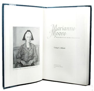 Item #074714 MARIANNE MOORE: A DESCRIPTIVE BIBLIOGRAPHY. Marianne Moore, Craig S. Abbott