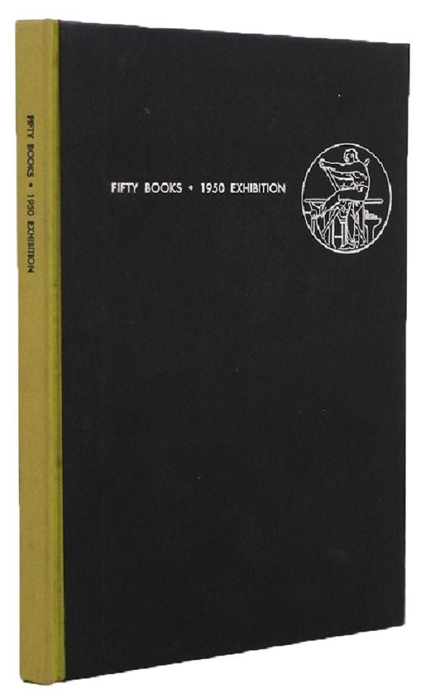 Item #075309 FIFTY BOOKS OF THE YEAR 1949-1950 EXHIBITION. American Institute of Graphic Arts.