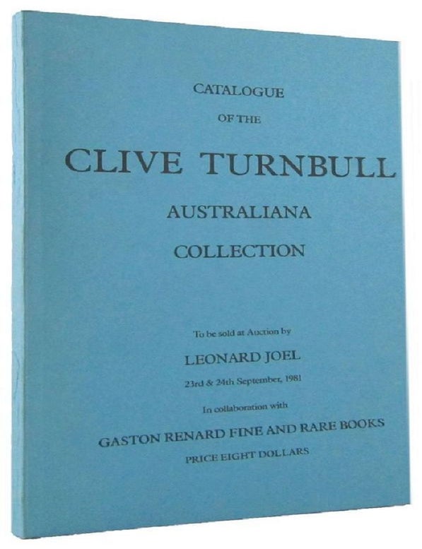 Item #075320 CLIVE TURNBULL AUSTRALIANA COLLECTION. For sale at auction by Leonard Joel . . Clive Turnbull, Gaston Renard, Julien Renard, Compiler.