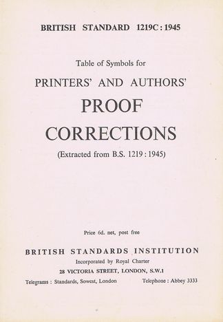 Item #075501 TABLE OF SYMBOLS FOR PRINTERS' AND AUTHORS' PROOF CORRECTIONS. British Standards Institution.
