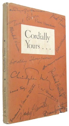 Item #075603 CORDIALLY YOURS. A collection of original short stories and essays by America's...