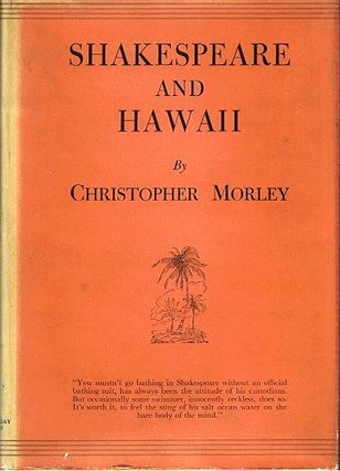 Item #076246 SHAKESPEARE AND HAWAII. Christopher Morley