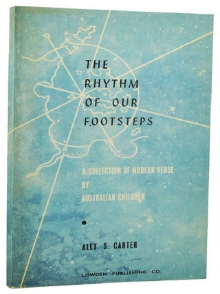 Item #077279 THE RHYTHM OF OUR FOOTSTEPS. Alex S. Carter