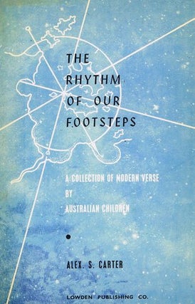 Item #077279 THE RHYTHM OF OUR FOOTSTEPS. Alex S. Carter