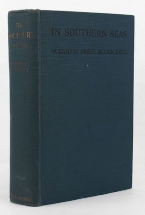 Item #077513 IN SOUTHERN SEAS: Wanderings of a naturalist. W. Ramsay Smith