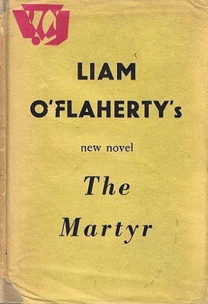 Item #077635 THE MARTYR. Liam O'Flaherty
