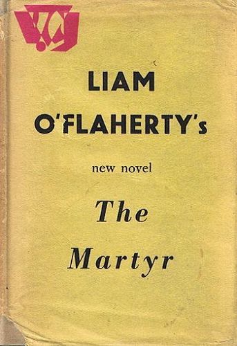 Item #077635 THE MARTYR. Liam O'Flaherty.