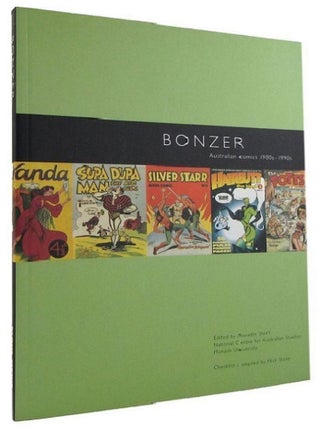 Item #078107 BONZER: Australian comics 1900s-1990s. Annette Shiell, Mick Stone