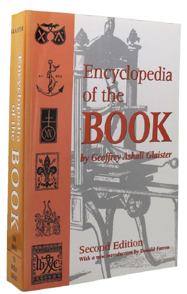 Item #078967 ENCYCLOPEDIA OF THE BOOK. Geoffrey Ashall Glaister.