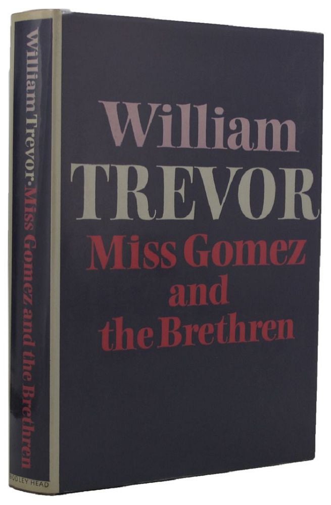 Item #079445 MISS GOMEZ AND THE BRETHREN. William Trevor.