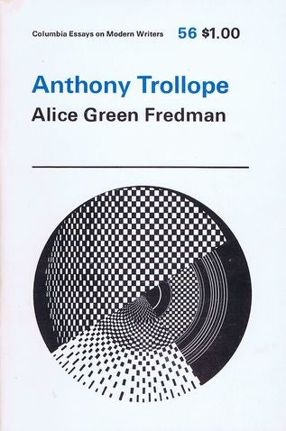 Item #081086 ANTHONY TROLLOPE. Anthony Trollope, Alice Green Fredman.