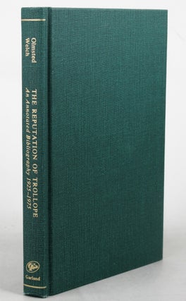 Item #081126 THE REPUTATION OF TROLLOPE: AN ANNOTATED BIBLIOGRAPHY 1925-1975. Anthony Trollope,...